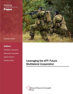 Leveraging the Efp: Future Multilateral Cooperation About the Authors