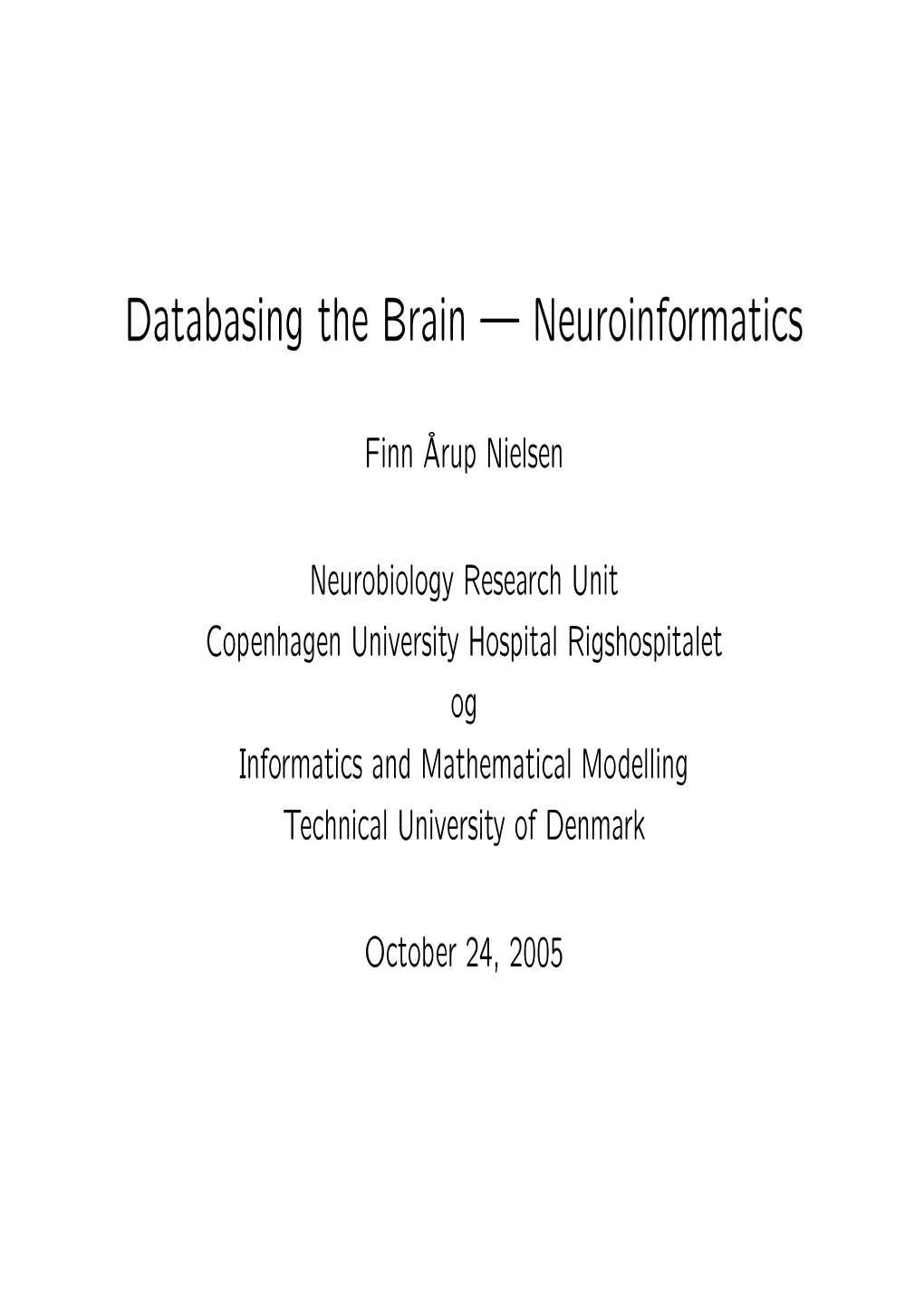 Databasing the Brain — Neuroinformatics