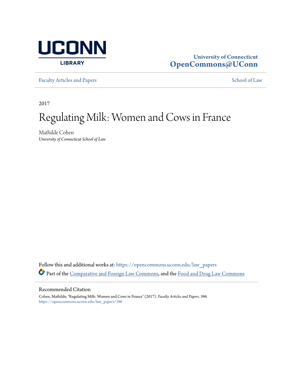 Regulating Milk: Women and Cows in France Mathilde Cohen University of Connecticut School of Law