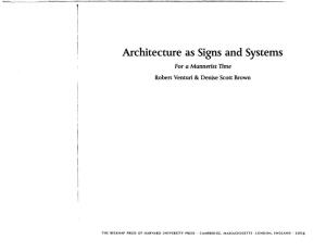 Robert Venturi & Denise Scott Brown. Architecture As Signs and Systems