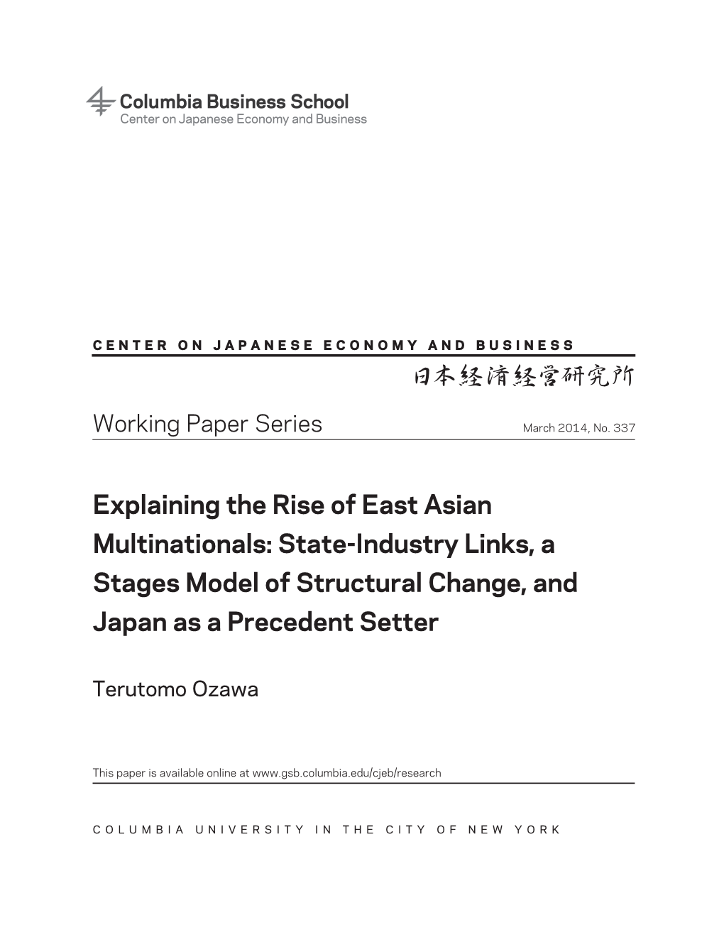 Explaining the Rise of East Asian Multinationals: State-Industry Links, a Stages Model of Structural Change, and Japan As a Precedent Setter