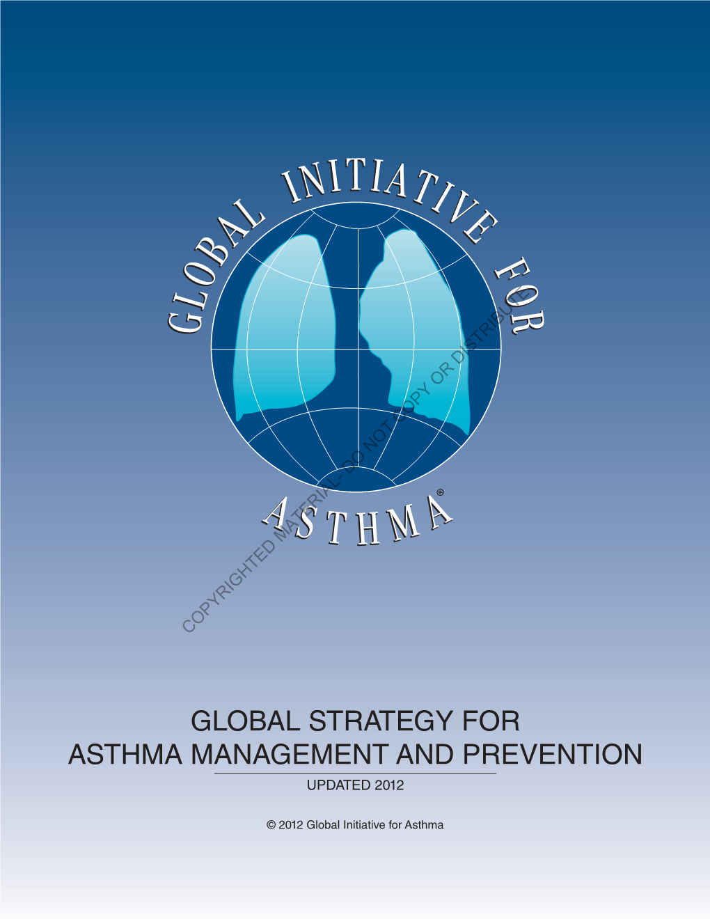 2012 GINA Report, Global Strategy for Asthma Management and Prevention