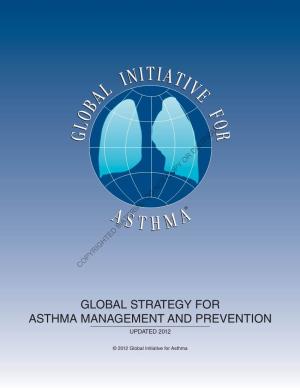 2012 GINA Report, Global Strategy for Asthma Management and Prevention