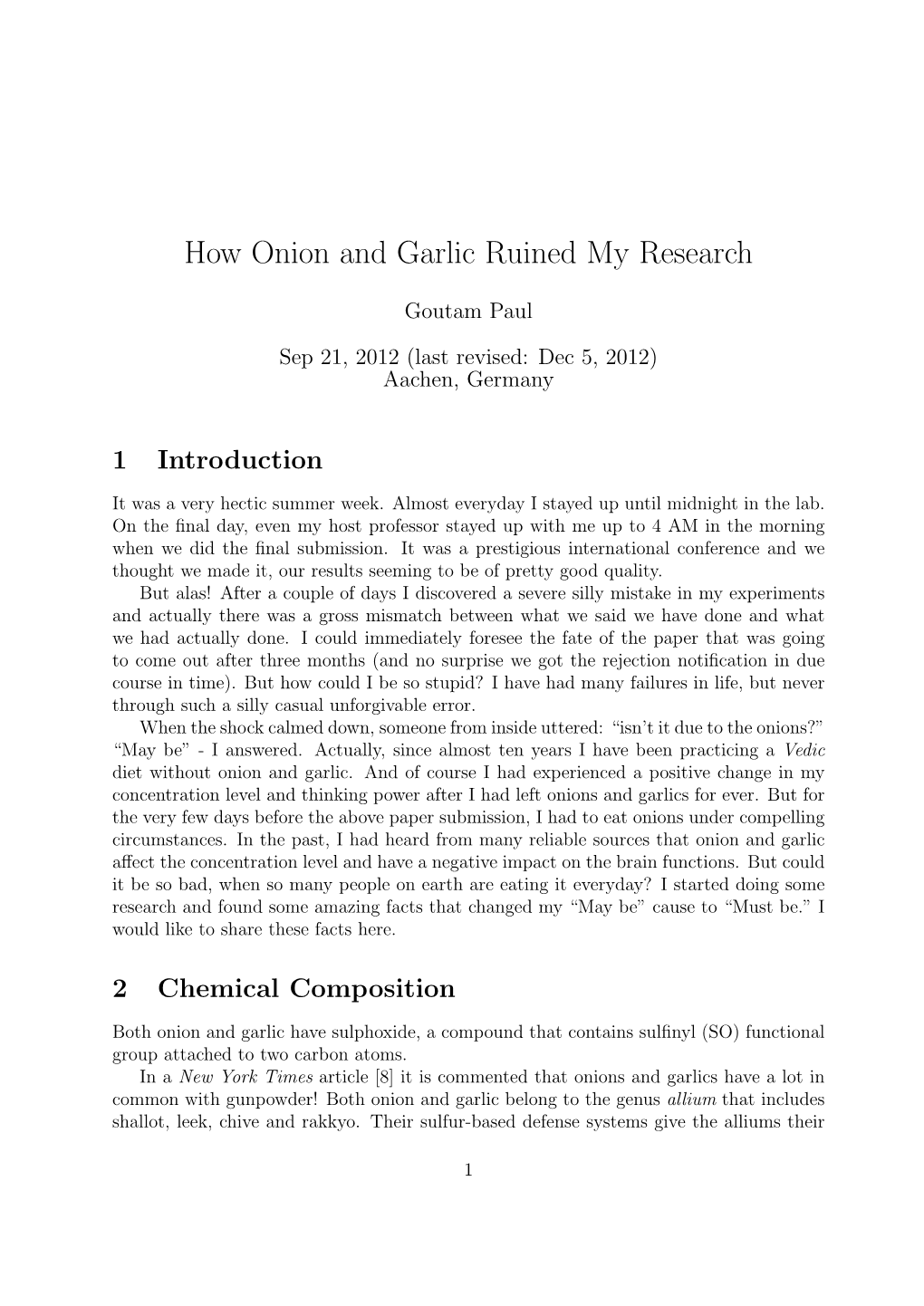 How Onion and Garlic Ruined My Research
