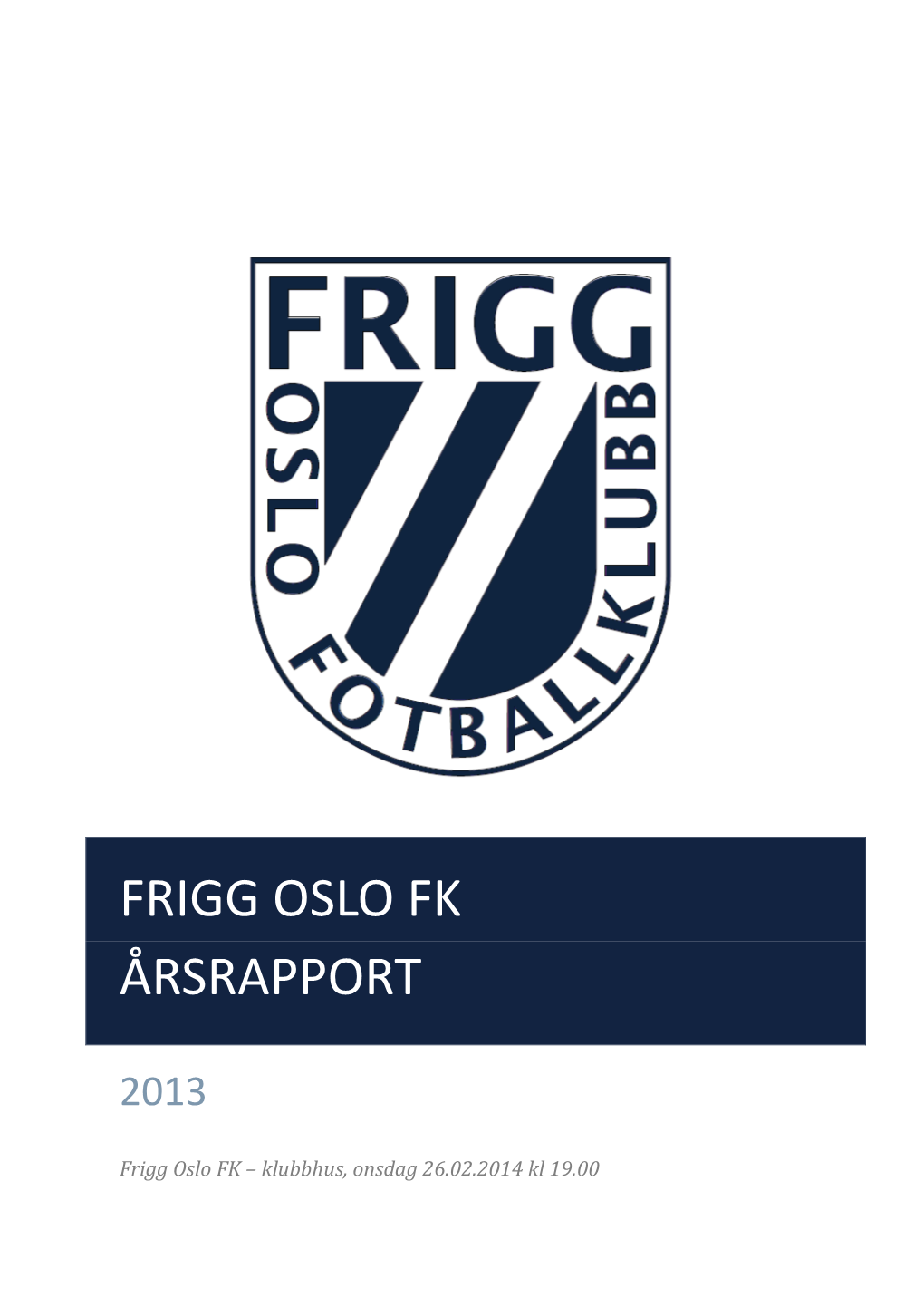 Frigg Oslo Fk Årsrapport