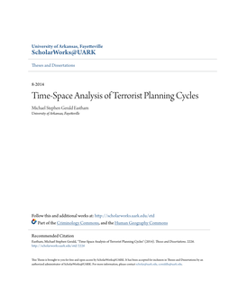 Time-Space Analysis of Terrorist Planning Cycles Michael Stephen Gerald Eastham University of Arkansas, Fayetteville