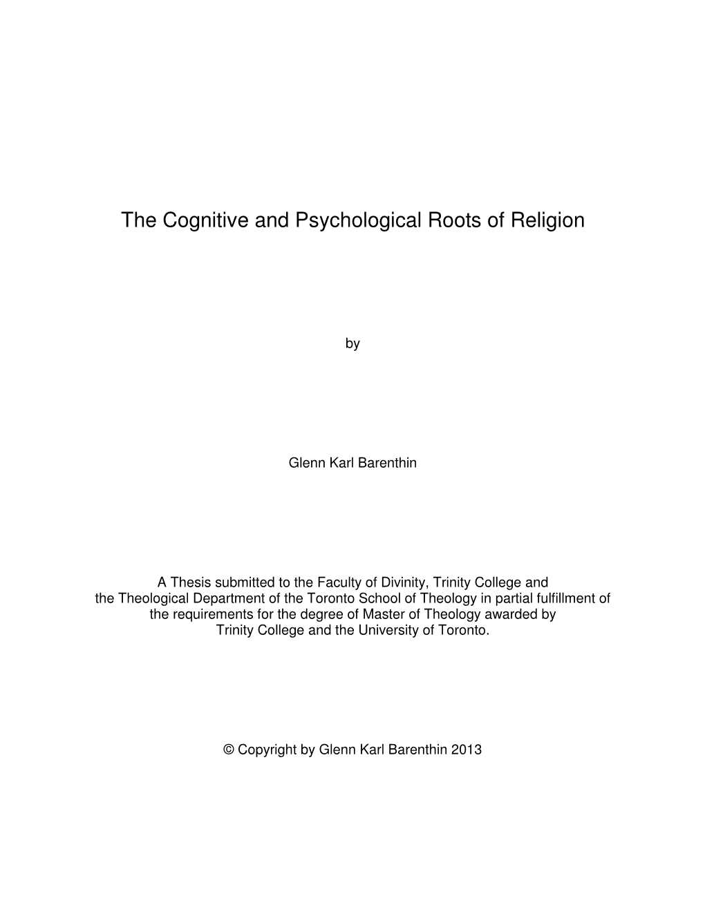 The Cognitive and Psychological Roots of Religion