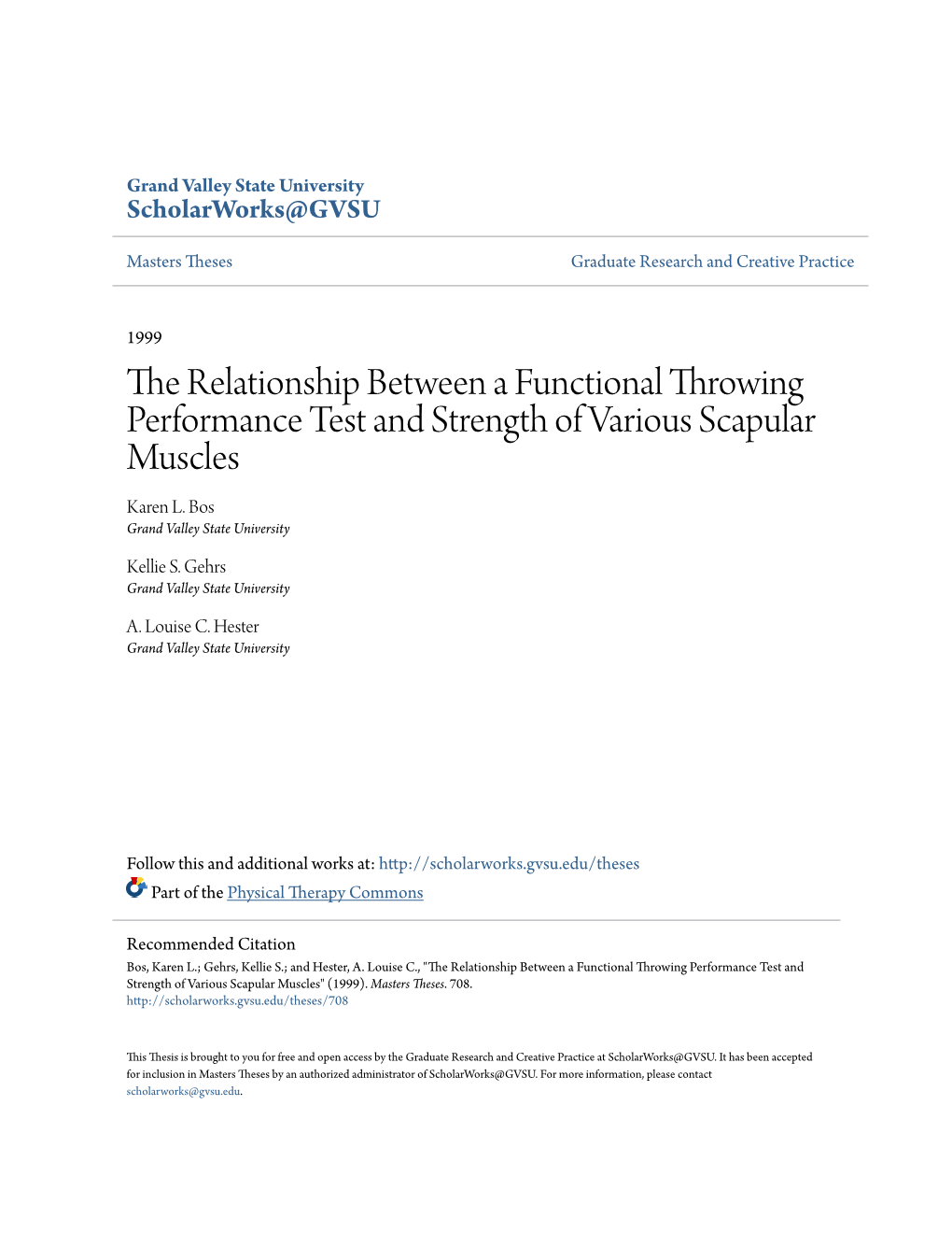 The Relationship Between a Functional Throwing Performance Test and Strength of Various Scapular Muscles Karen L