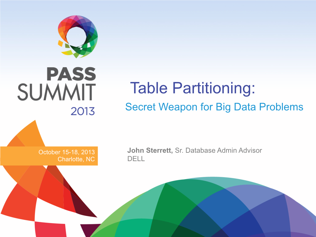 Table Partitioning: Secret Weapon for Big Data Problems