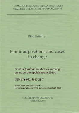 Finnic Adpositions and Cases in Change Xxx Case System and the Reanalysis of Southern Veps Prolative-Comitative As Well As the Livonian Translative-Comitative