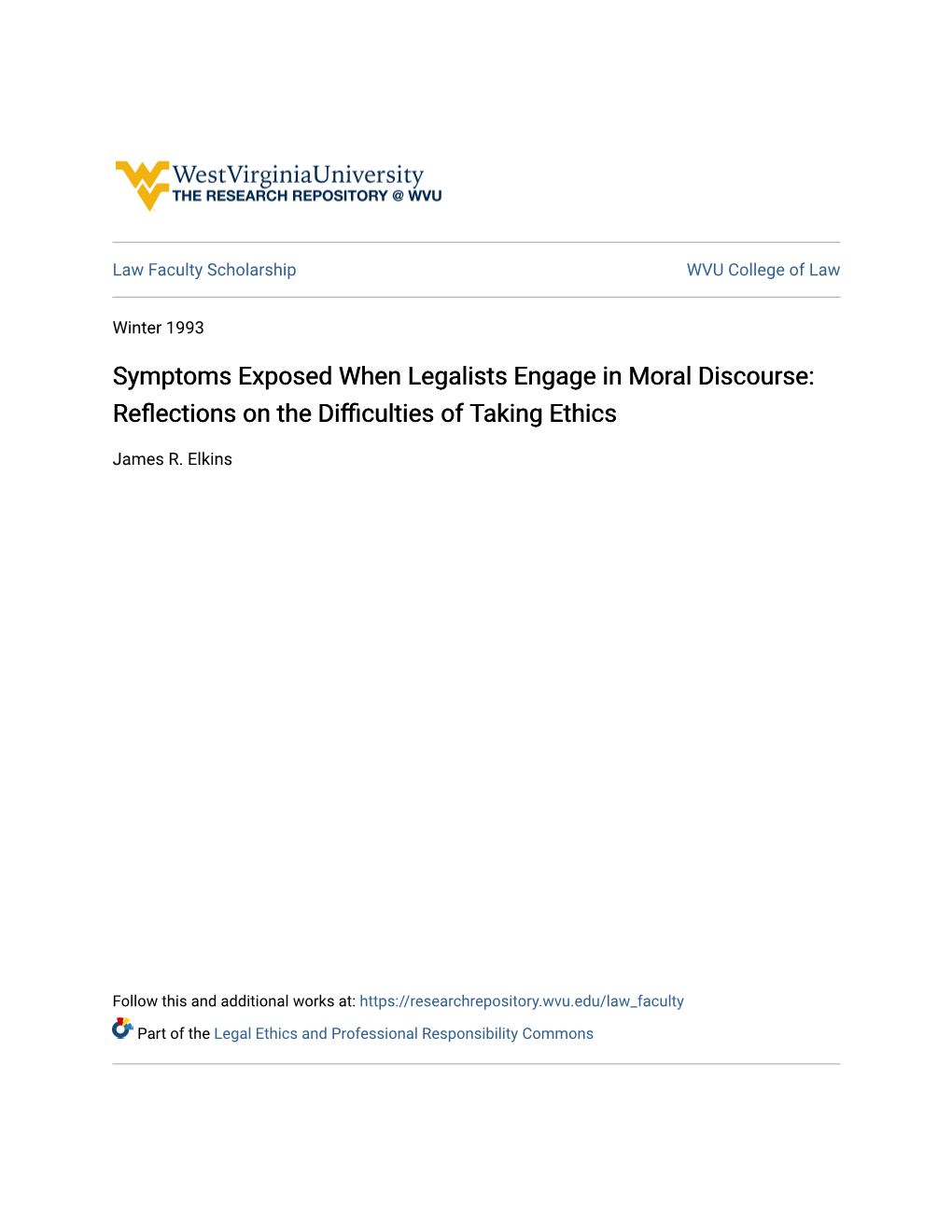 Symptoms Exposed When Legalists Engage in Moral Discourse: Reflections on the Difficulties Ofaking T Ethics
