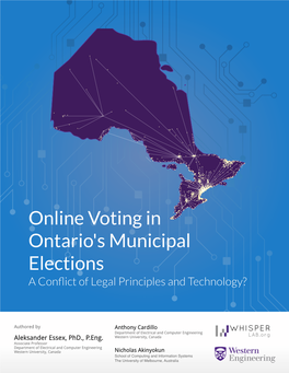 Online Voting in Ontario's Municipal Elections a Conﬂict of Legal Principles and Technology?