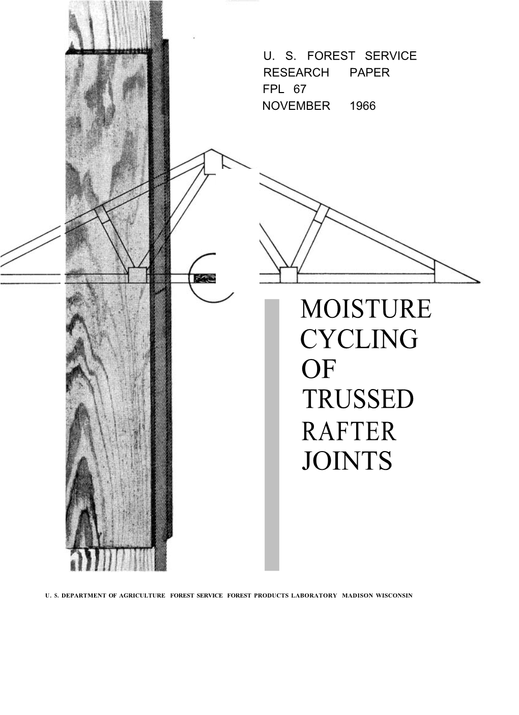 Moisture Cycling of Trussed Rafter Joints