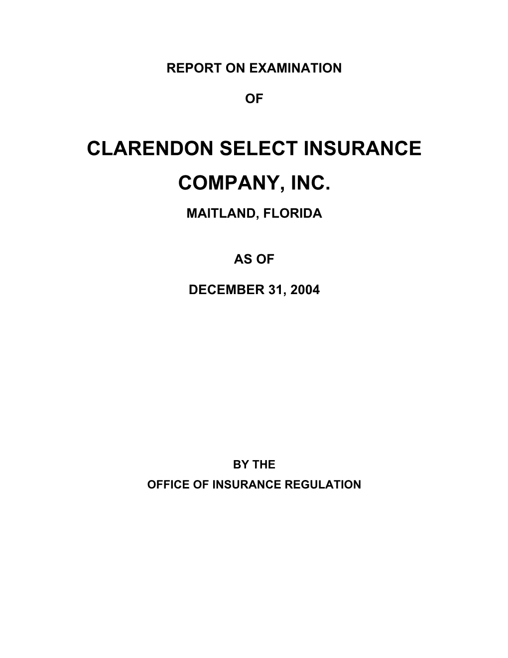 Clarendon Select Insurance Company, Inc