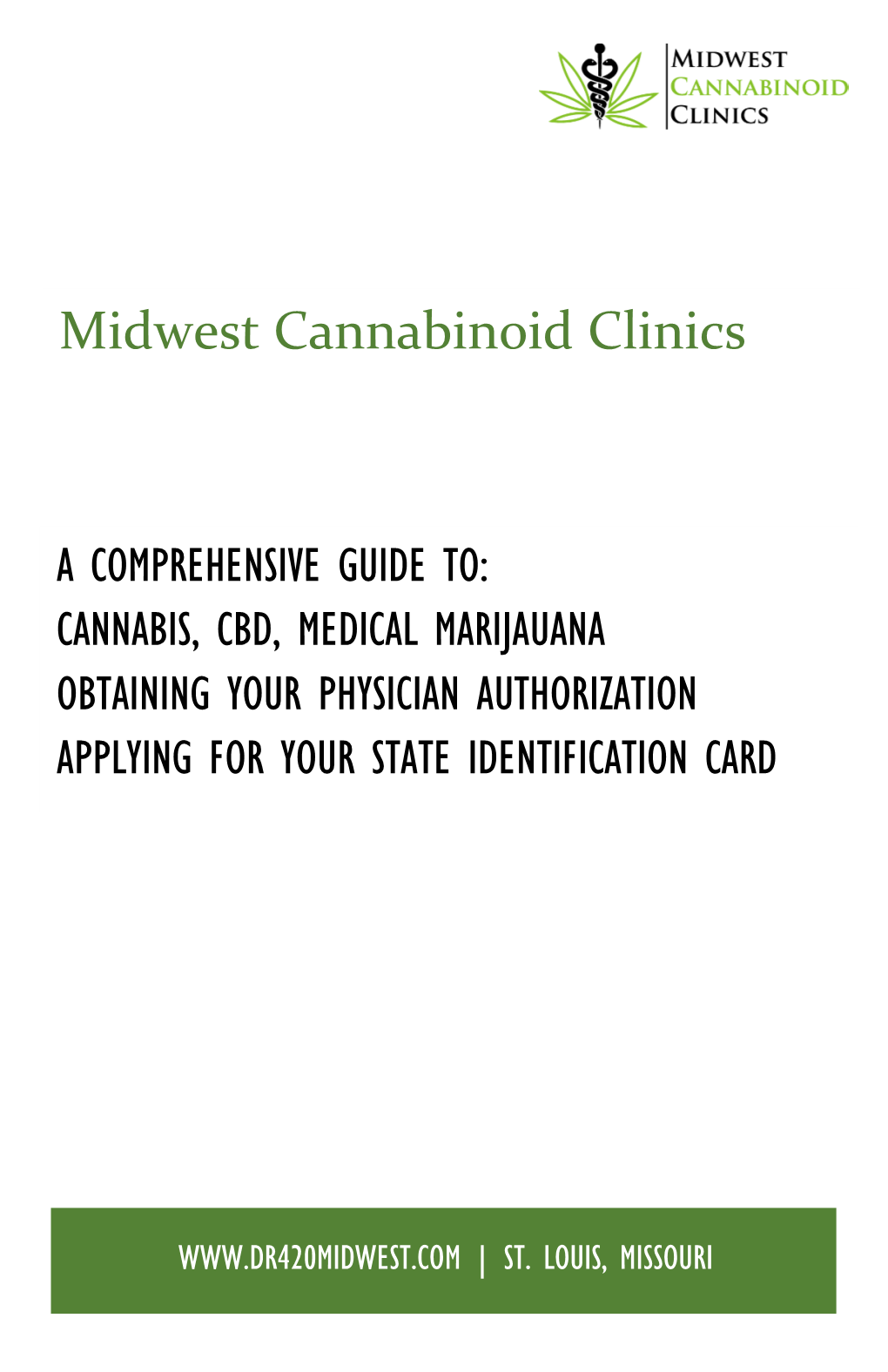 A Comprehensive Guide To: Cannabis, Cbd, Medical Marijauana Obtaining Your Physician Authorization Applying for Your State Identification Card