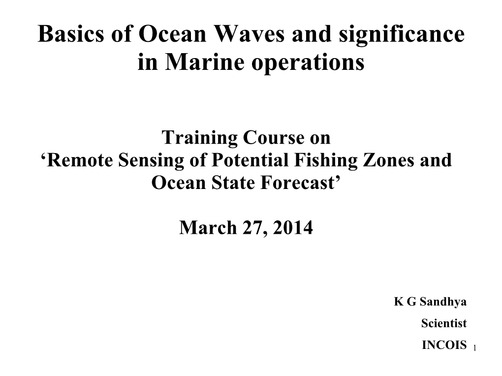 Basics of Ocean Waves and Significance in Marine Operations