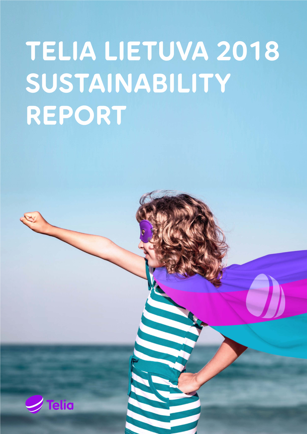 Telia Lietuva 2018 Sustainability Report Content