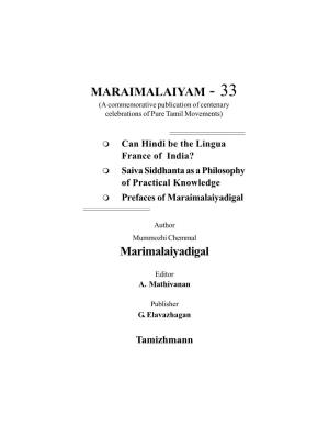 MARAIMALAIYAM - 33 (A Commemorative Publication of Centenary Celebrations of Pure Tamil Movements)