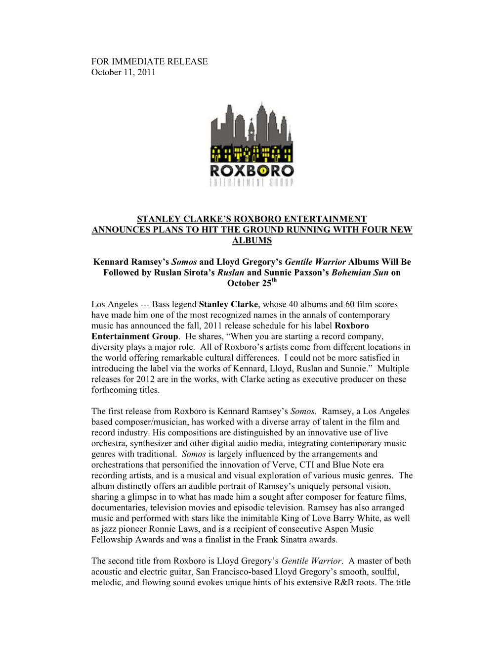 FOR IMMEDIATE RELEASE October 11, 2011 STANLEY CLARKE's