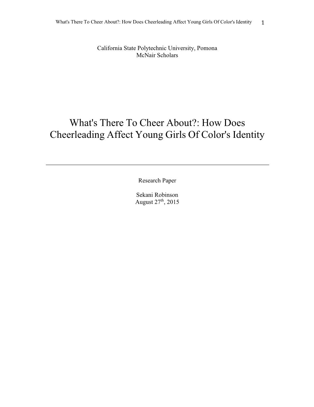 What's There to Cheer About?: How Does Cheerleading Affect Young Girls of Color's Identity 1