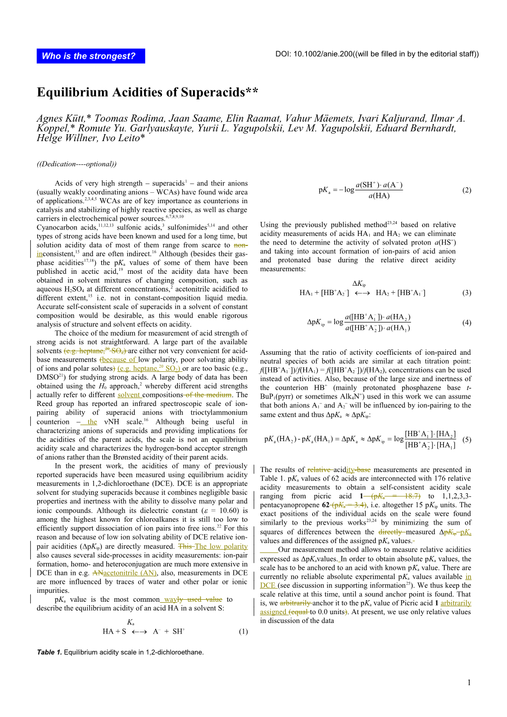 Equilibrium Acidities of Superacids