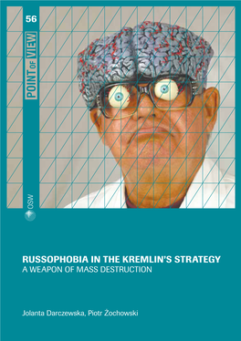 Russophobia in the Kremlin's Strategy