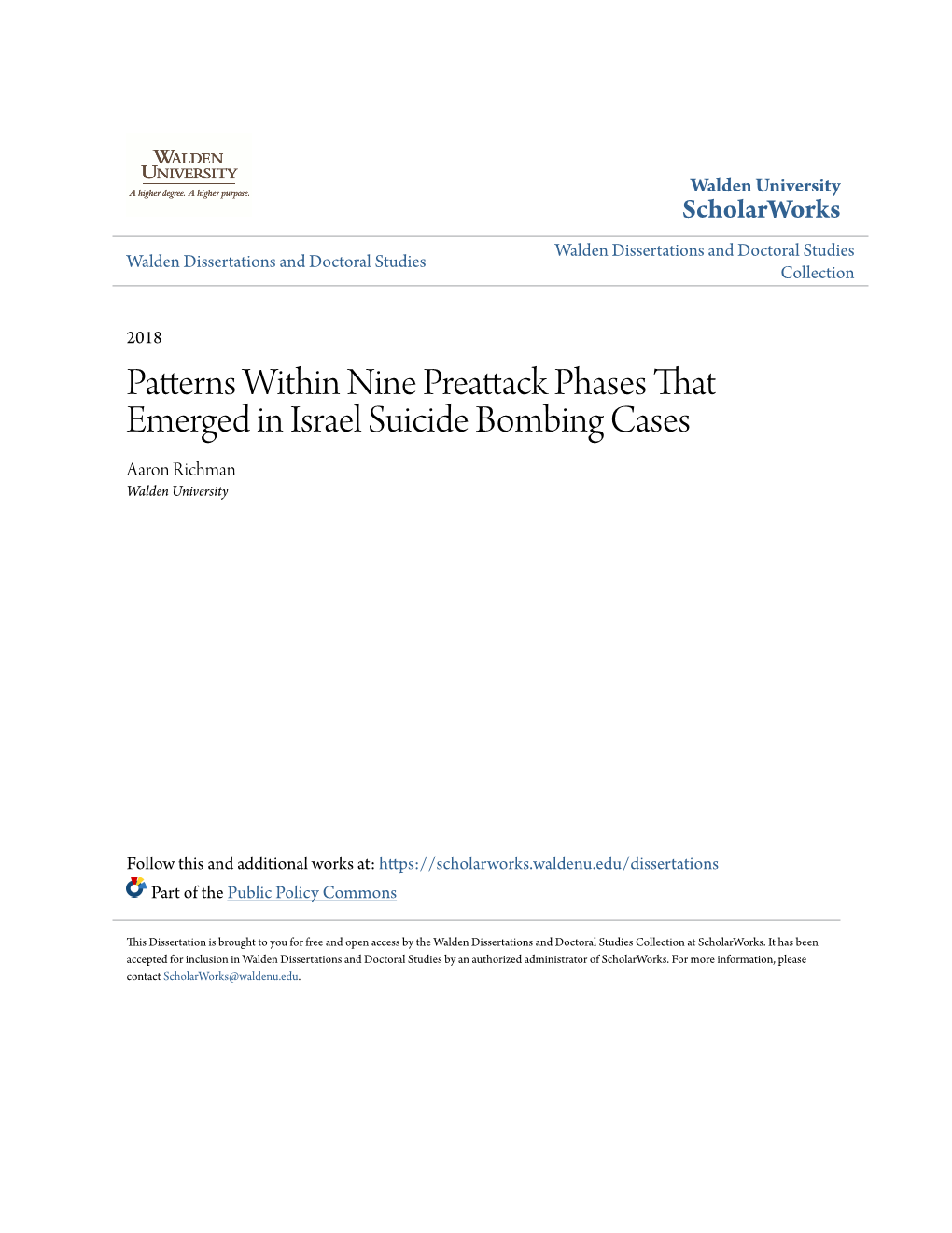 Patterns Within Nine Preattack Phases That Emerged in Israel Suicide Bombing Cases Aaron Richman Walden University