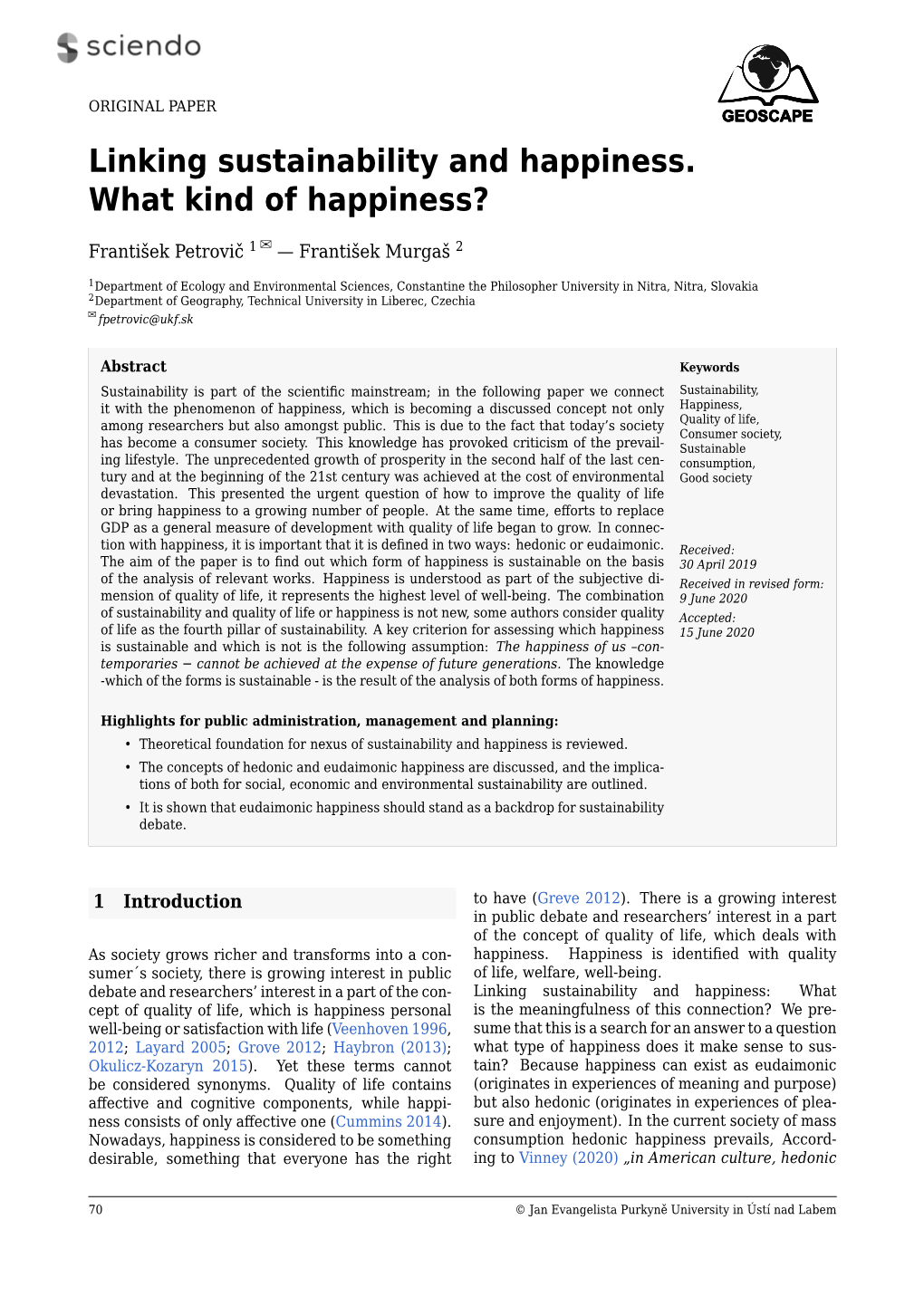 Linking Sustainability and Happiness. What Kind of Happiness?