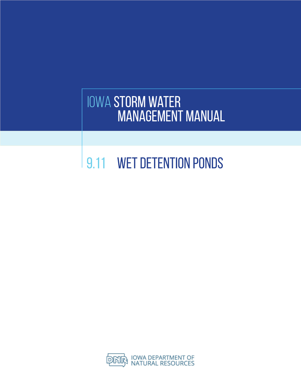 Iowastorm Water Management Manual 9.11 Wet Detention Ponds