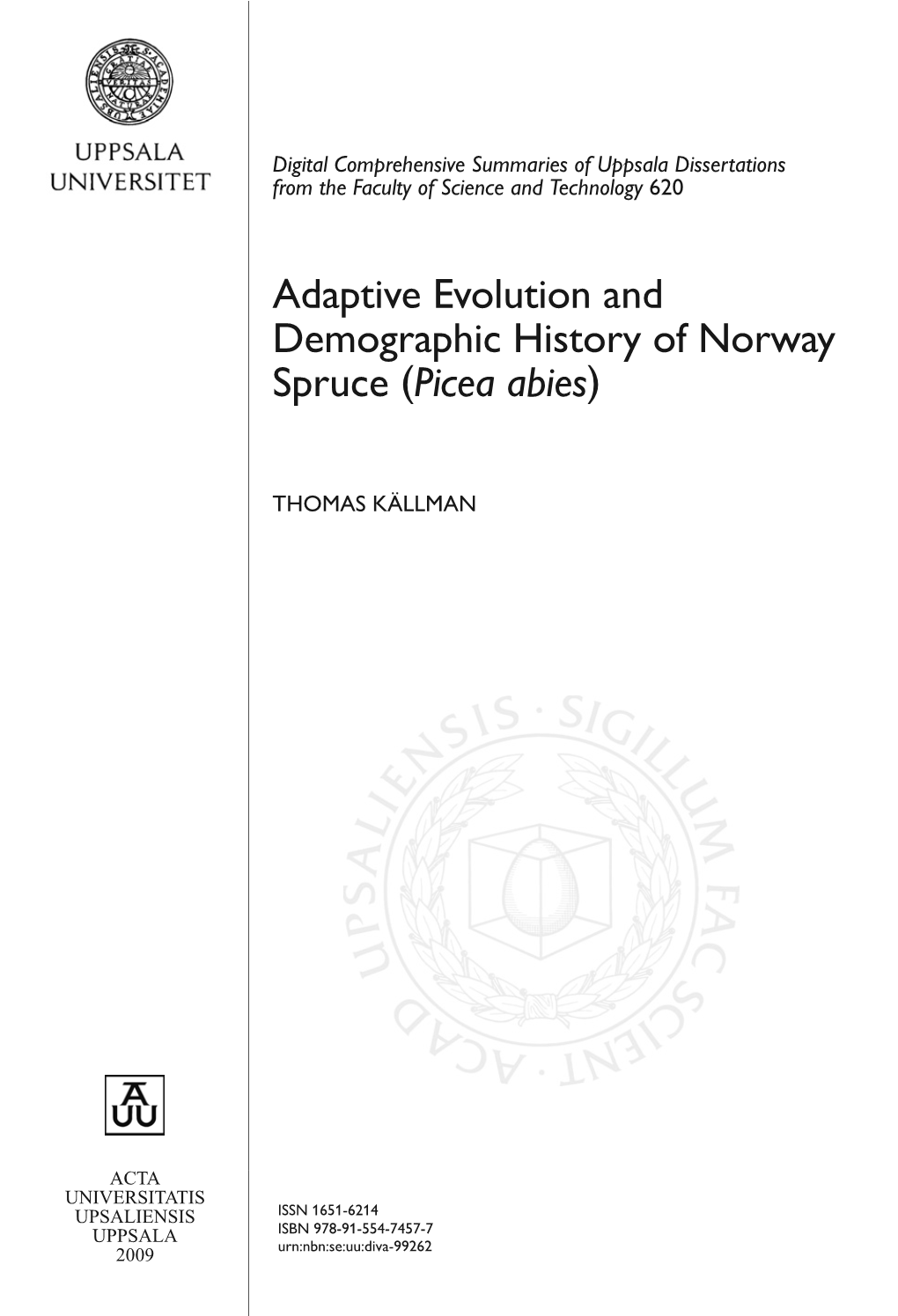 Adaptive Evolution and Demographic History of Norway Spruce