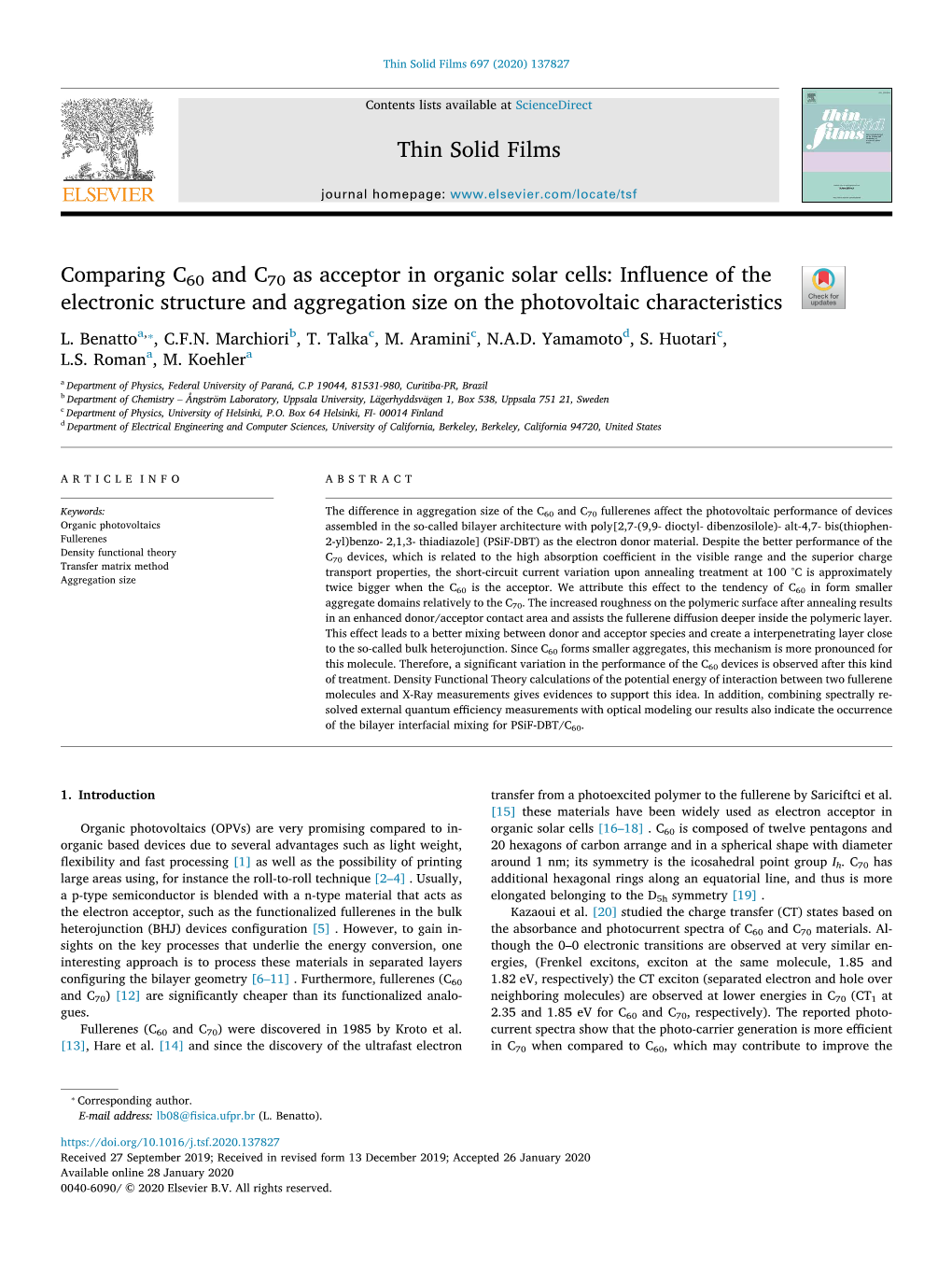 Comparing C60 and C70 As Acceptor in Organic Solar Cells Influence of the Electronic Structure and Aggregation Size on the Phot