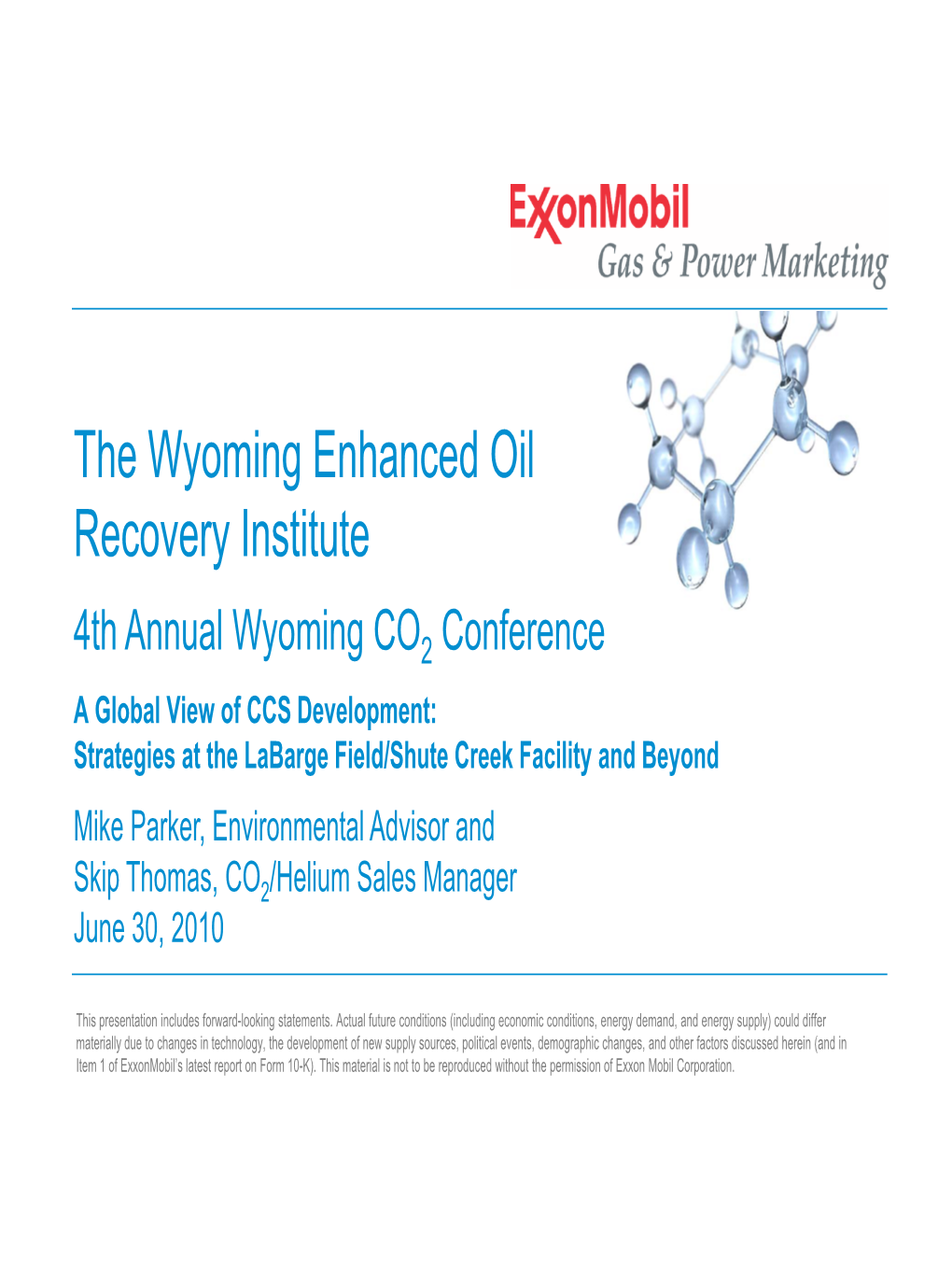 The Wyoming Enhanced Oil Recovery Institute