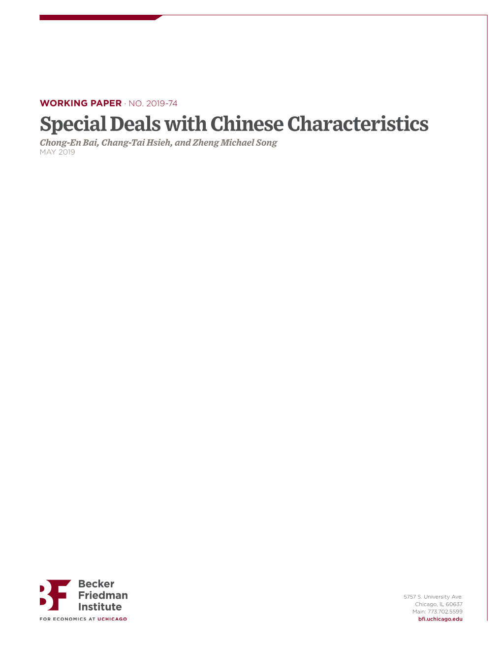 Special Deals with Chinese Characteristics Chong-En Bai, Chang-Tai Hsieh, and Zheng Michael Song MAY 2019
