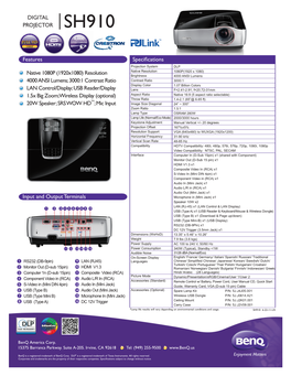 DIGITAL PROJECTOR Features Specifications Native 1080P (1920X1080) Resolution 4000 ANSI Lumens; 3000:1 Contrast Ratio LAN Contro