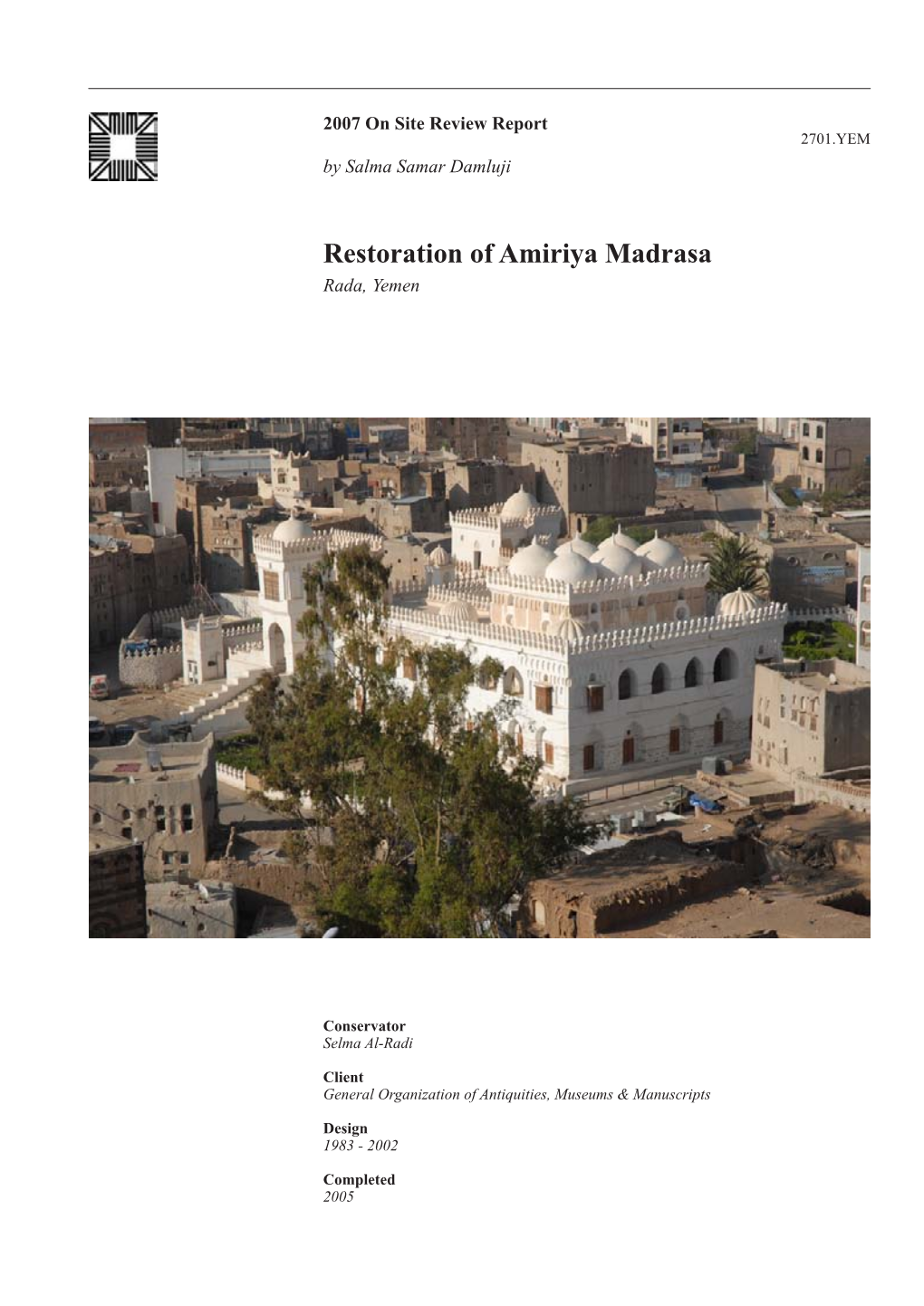 Restoration of Amiriya Madrasa Rada, Yemen