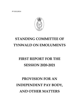 Standing Committee of Tynwald on Emoluments First Report for the Session 2020-21 Provision for an Independent Pay Body, and Other Matters