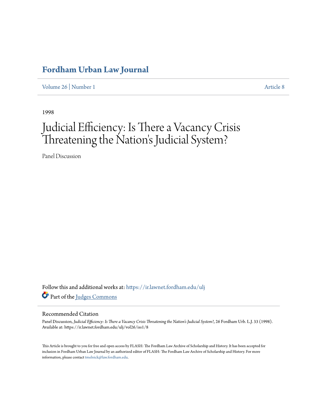 Judicial Efficiency: Is There a Vacancy Crisis Threatening the Nation's Judicial System? Panel Discussion