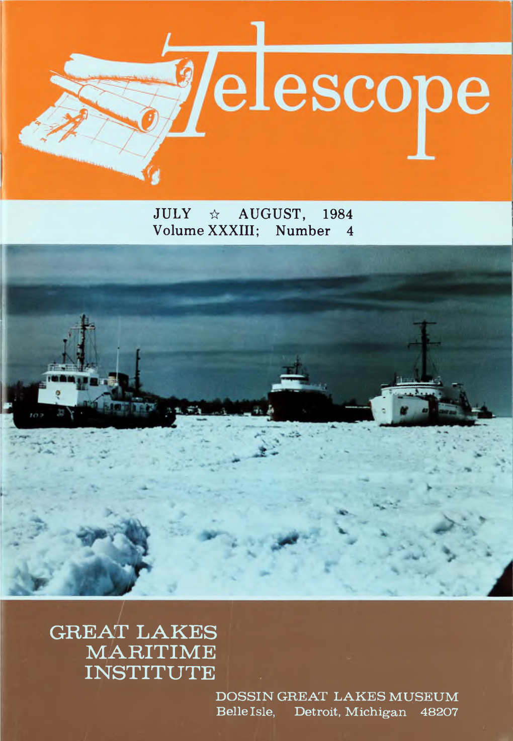 GREAT LAKES MARITIME INSTITUTE DOSSIN GREAT LAKES MUSEUM Belle Isle, Detroit, Michigan 48207 TELESCOPE Page 86