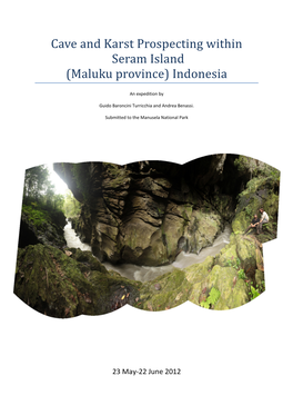 Cave and Karst Prospecting Within Seram Island (Maluku Province) Indonesia