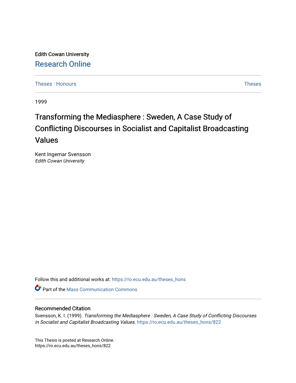 Sweden, a Case Study of Conflicting Discourses in Socialist and Capitalist Broadcasting Values