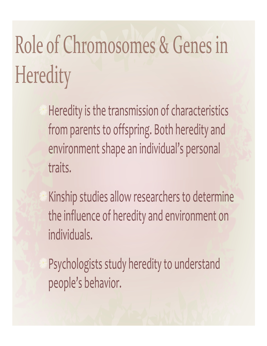 Role of Chromosomes & Genes in Heredity