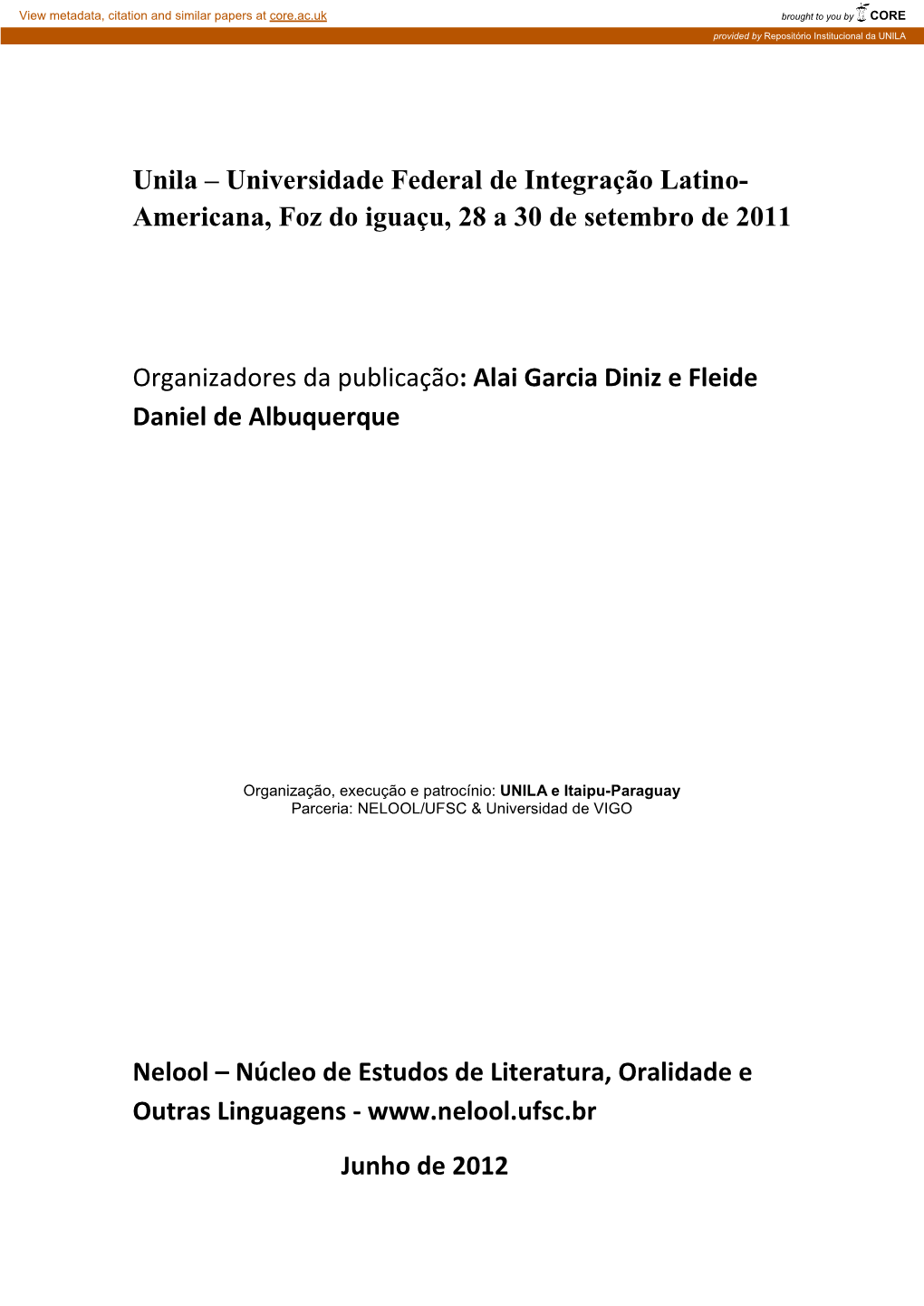 Unila – Universidade Federal De Integração Latino- Americana, Foz Do Iguaçu, 28 a 30 De Setembro De 2011 Organizadores Da P