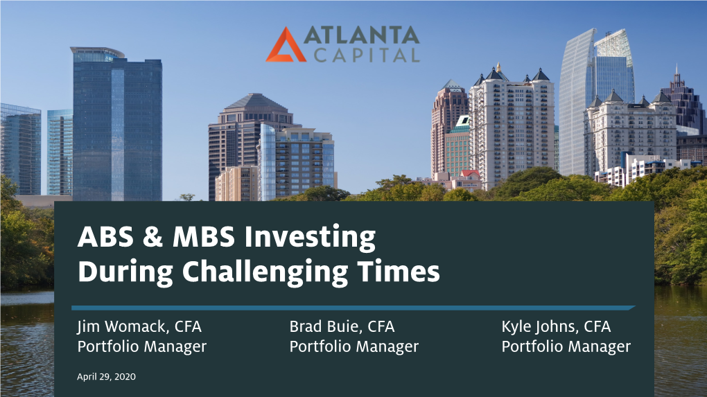 ABS & MBS Investing During Challenging Times