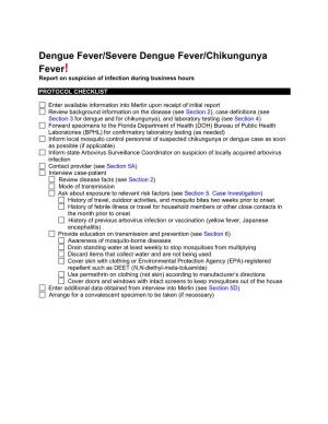 Dengue Fever/Severe Dengue Fever/Chikungunya Fever! Report on Suspicion of Infection During Business Hours