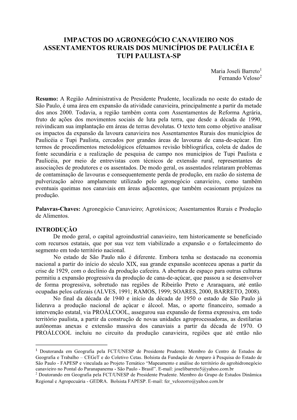 Impactos Do Agronegócio Canavieiro Nos Assentamentos Rurais Dos Municípios De Paulicéia E Tupi Paulista-Sp