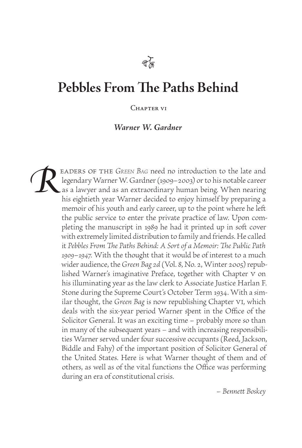 Pebbles from the Paths Behind, Chapter VI