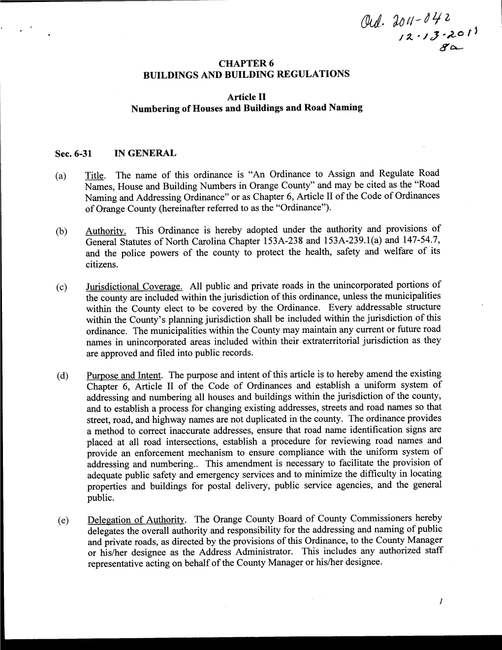 Road Naming and Addressing Ordinance"Or As Chapter 6,Article II of the Code of Ordinances of Orange County (Hereinafter Referred to As the "Ordinance")