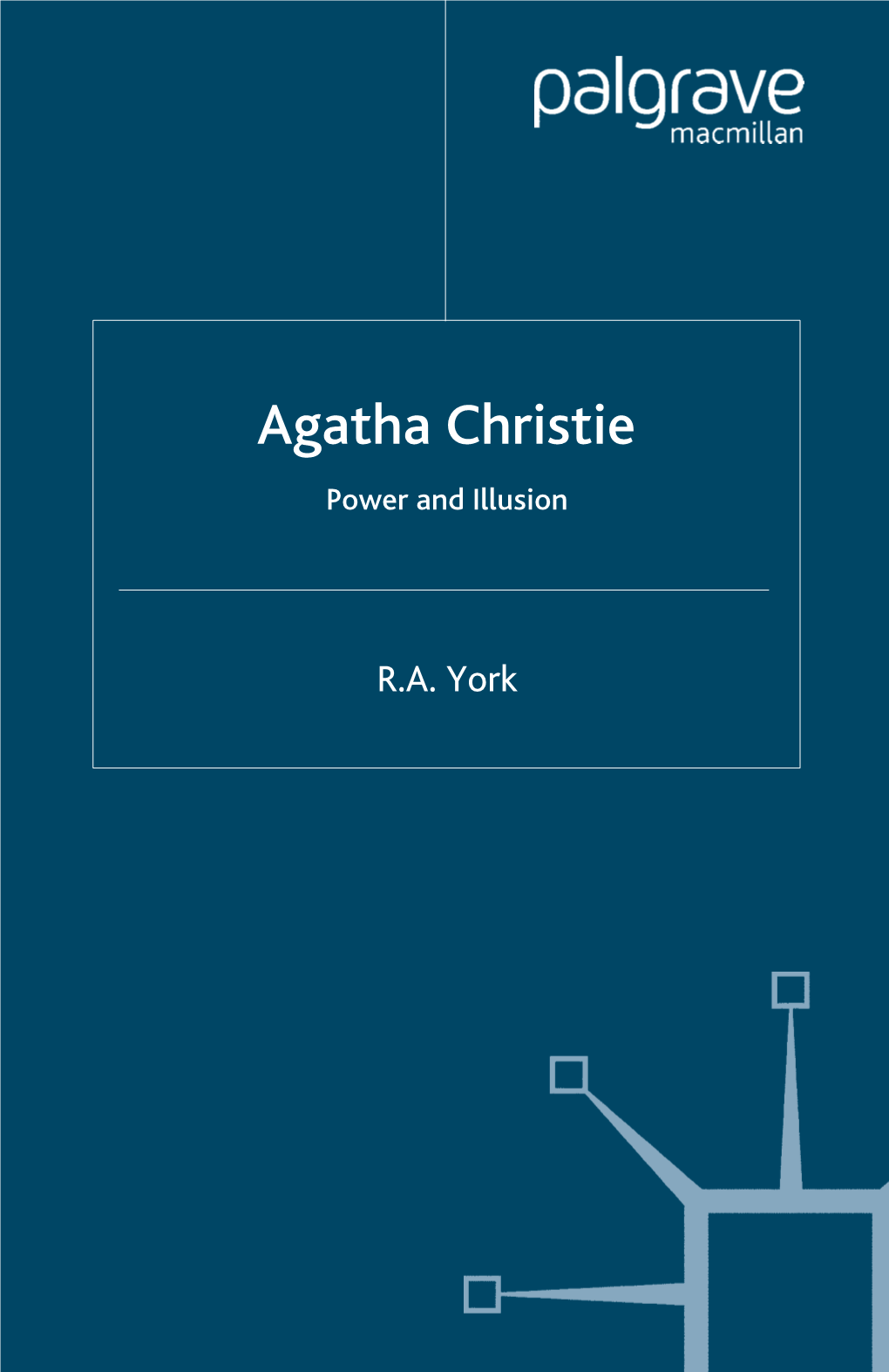 Agatha Christie Power and Illusion