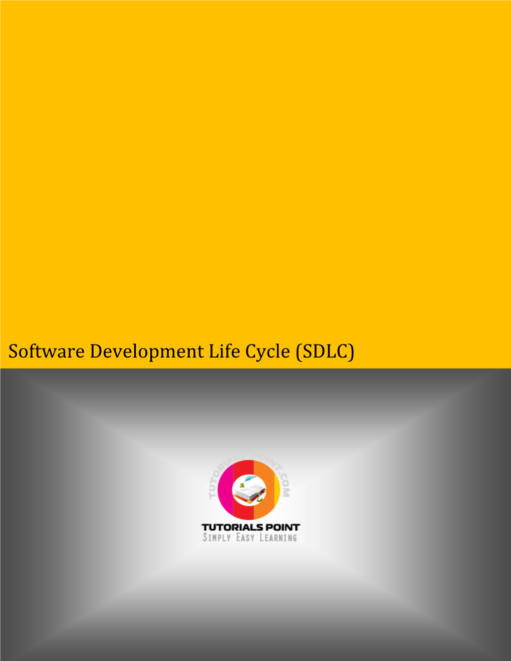 Software Development Life Cycle (SDLC)