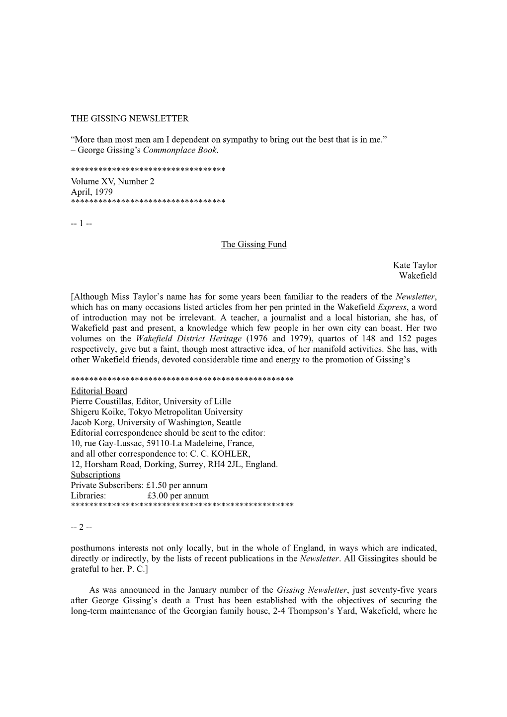 THE GISSING NEWSLETTER “More Than Most Men Am I Dependent on Sympathy to Bring out the Best That Is in Me.”